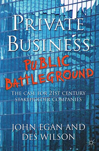 Private Business - Public Battleground 