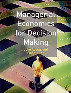 Managerial Economics for Decision Making 