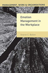 Emotion Management in the Workplace 