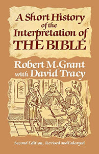 A Short History of the Interpretation of the Bible 