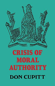 Crisis of Moral Authority 