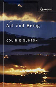 Act and Being 