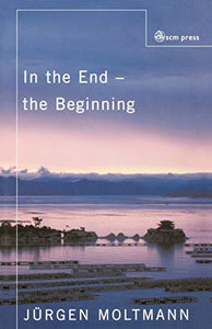 In the End the Beginning 