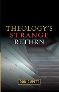 Theology's Strange Return 