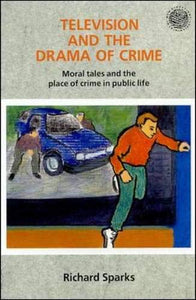 Television and the Drama of Crime 