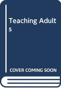 Teaching Adults 