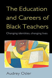 Education and Careers of Black Teachers 