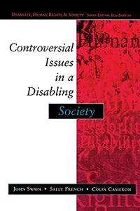 Controversial Issues In A Disabling Society 