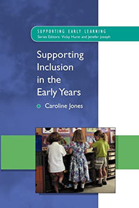 Supporting Inclusion in the Early Years 