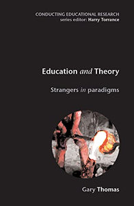 Education and Theory: Strangers in Paradigms 