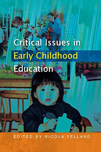 Critical Issues in Early Childhood Education 