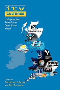 ITV Cultures: Independent Television Over Fifty Years 