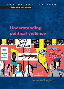 Understanding Political Violence: A Criminological Approach 