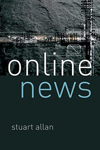 Online News: Journalism and the Internet 