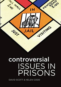 Controversial Issues in Prisons 