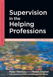 Supervision in the Helping Professions 