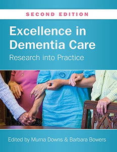 Excellence in Dementia Care: Research into Practice 