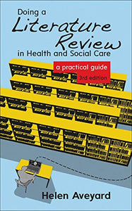 Doing a Literature Review in Health and Social Care: A Practical Guide 