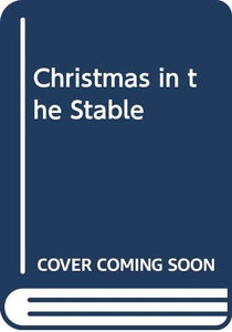 Christmas in the Stable 