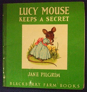 Lucy Mouse Keeps a Secret 