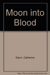 Moon into Blood 