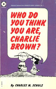 Who Do You Think You are, Charlie Brown? 