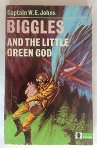 Biggles and the Little Green God 