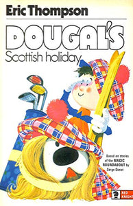 Dougal's Scottish Holiday 