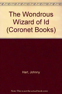 The Wondrous Wizard of Id 