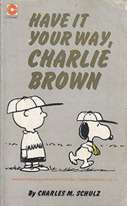 Have it Your Way, Charlie Brown 