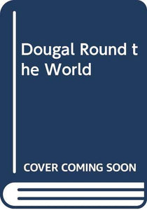 Dougal Round the World 