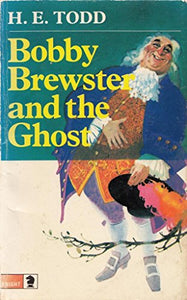 Bobby Brewster and the Ghost 