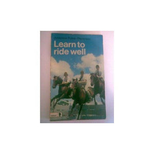 Learn to Ride Well 