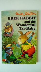 Brer Rabbit and the Wonderful Tar Baby 