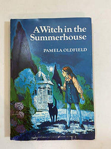 Witch in the Summerhouse 