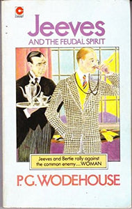 Jeeves and the Feudal Spirit 