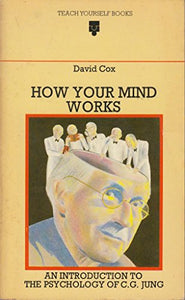 How Your Mind Works 