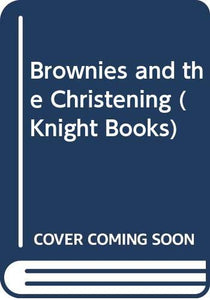 Brownies and the Christening 