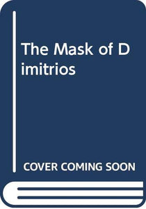 The Mask of Dimitrios 