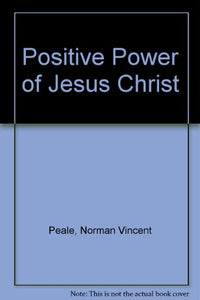 Positive Power of Jesus Christ 