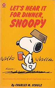 Let's Hear it for Dinner, Snoopy 