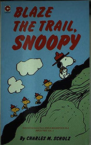 Blaze the Trail, Snoopy 