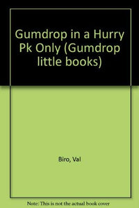 Gumdrop in a Hurry Pk Only 