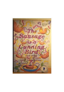 The Sausage is a Cunning Bird 