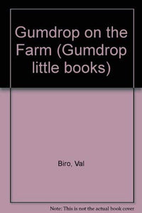 Gumdrop on the Farm 