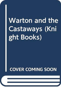 Warton and the Castaways 