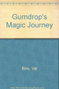 Gumdrop's Magic Journey 