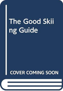 The Good Skiing Guide 