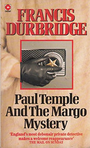 Paul Temple and the Margo Mystery 