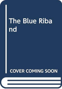 The Blue Riband 